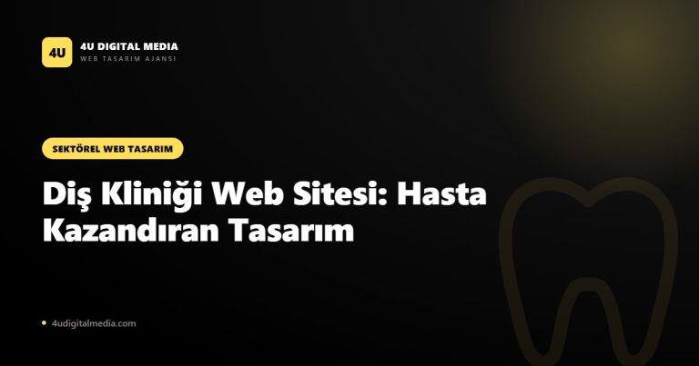 Diş Kliniği Web Sitesi: Hasta Kazandıran Site Nasıl Olmalı? (2026)