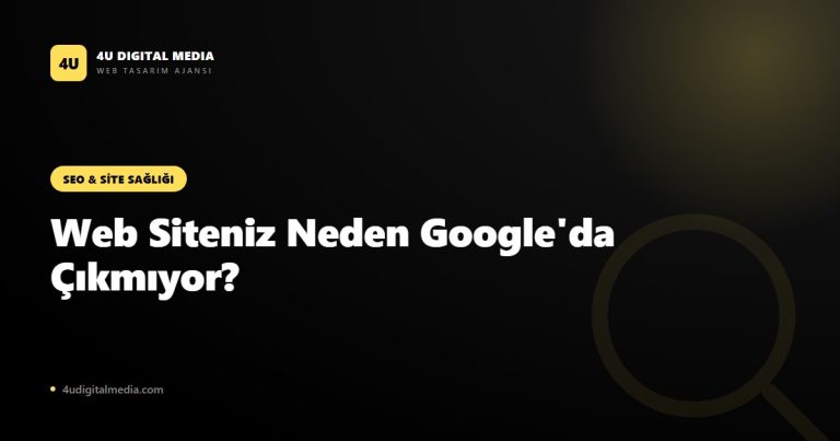Web Siteniz Neden Google’da Çıkmıyor? 8 Teknik Hata ve Çözümü