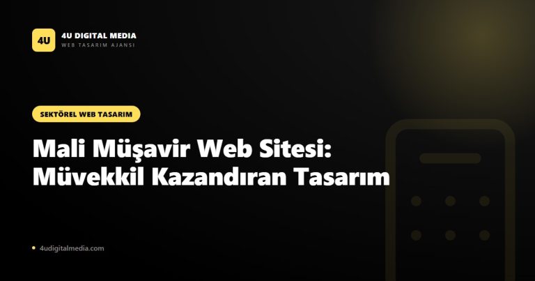 Mali Müşavir Web Sitesi: Müvekkil Kazandıran Site Nasıl Olmalı? (2026)